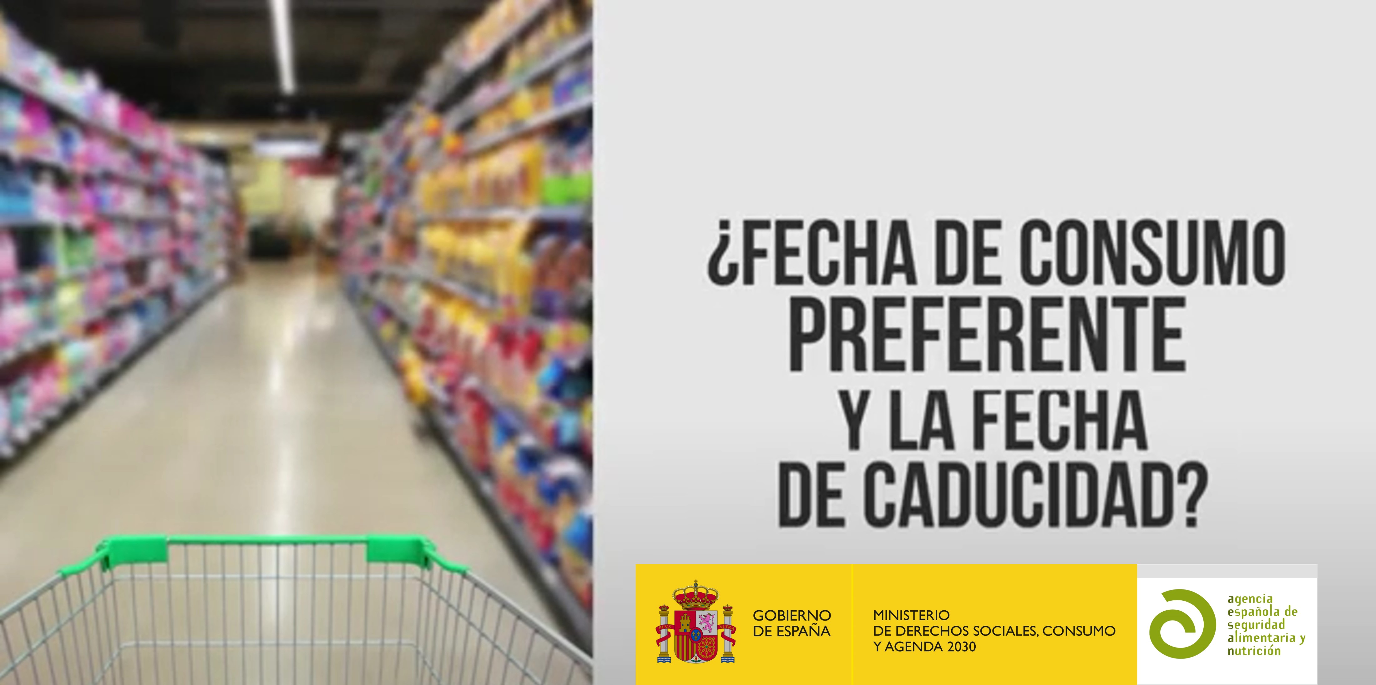 Fecha de consumo preferente y fecha de caducidad. Video informativo
